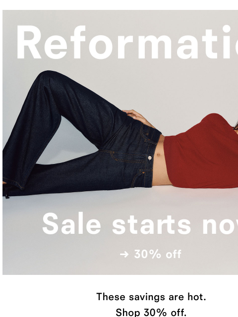 thereformation newsletter: SALE STARTS NOW
