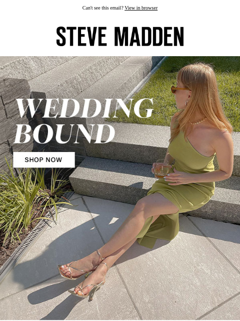 stevemadden newsletter: Someone’s Getting Married…