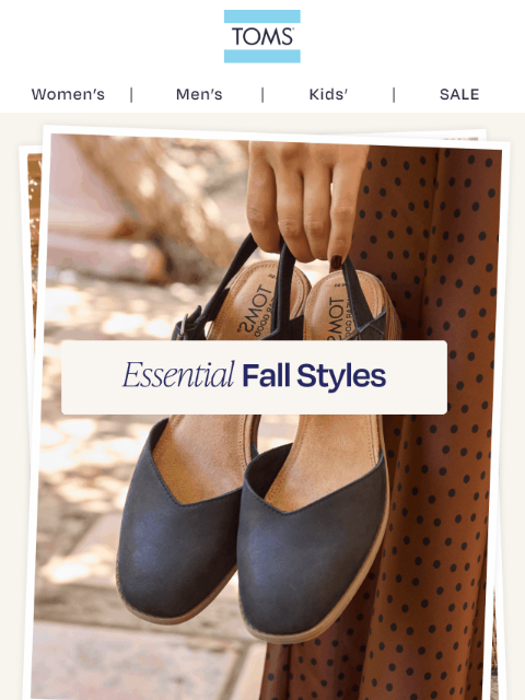 toms newsletter: Trendsetting Fall Styles