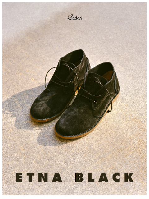 sabah newsletter: The ETNA BLACK ALTO BOOT Has Arrived 🌋