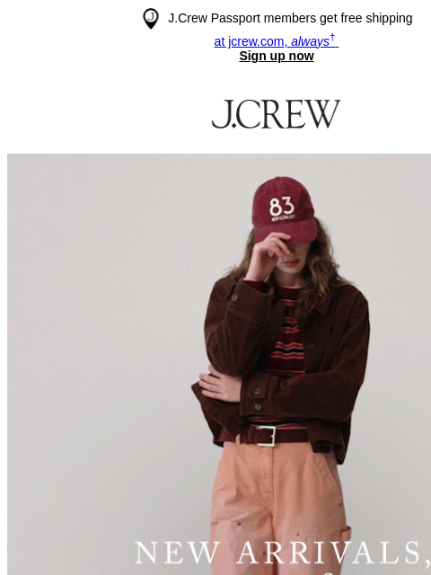 jcrew newsletter: 225 new arrivals just dropped today!