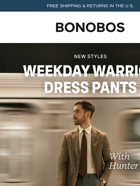 bonobos newsletter: New Weekday Warrior Pants Are In