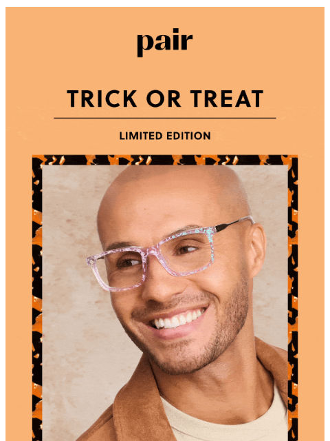 paireyewear newsletter: Trick or Treat Top Frames 🎃