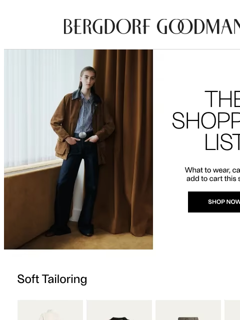bergdorfgoodman newsletter: The Shopping List: Transitional Ease