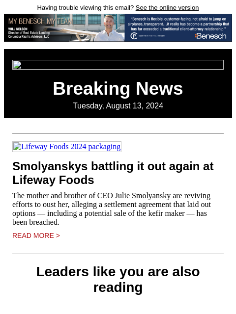 Having trouble viewing this email? See the online version Breaking News Tuesday, August 13, 2024 Lifeway Foods 2024 packaging Smolyanskys battling it out again at Lifeway Foods The mother and brother