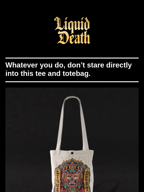 liquiddeath newsletter: Doom Raider Tee and Tote