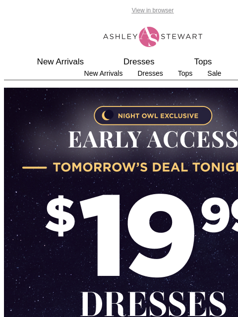 ashleystewart newsletter: 🦉Night Owl — 19.99 select dresses