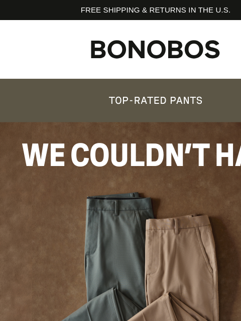 bonobos newsletter: “Great Pants” - A Real Guy Wearing Our Pants