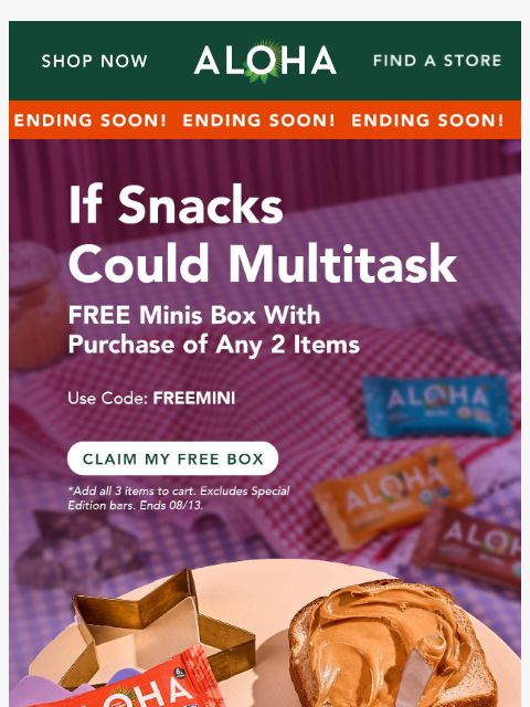 aloha newsletter: Your free box of minis ends tonight