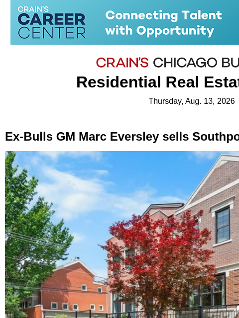 crainalerts newsletter: Ex-Bulls GM Marc Eversley sells Southport Corridor...