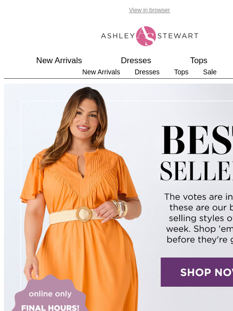 ashleystewart newsletter: FINAL HOURS: $29.99 DRESSES
