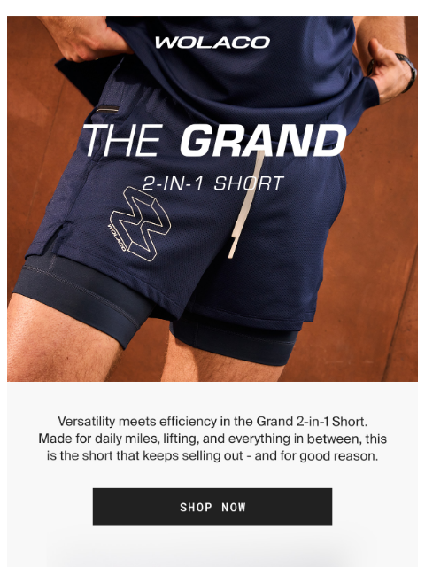 wolaco newsletter: SELLING QUICK | The Grand 2-in-1 Short 🔥