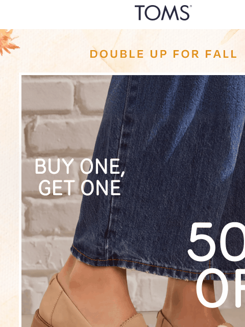 toms newsletter: ✨ Get Your 2nd Cara Loafer 50% Off