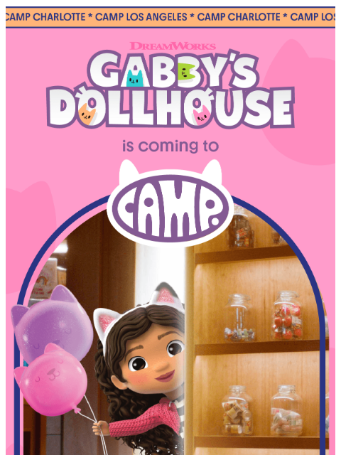 camp newsletter: ✨ Meowgical news: Gabby’s Dollhouse x CAMP is comi...