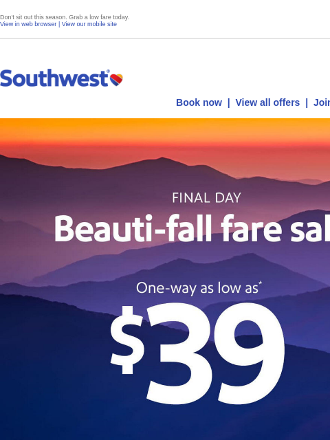 southwest newsletter: $39 sale FINAL DAY!
