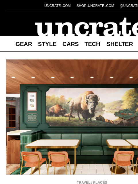 uncrate newsletter: Buffalo Trace John G. Carlisle Cafe & more