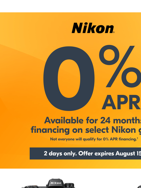 nikon newsletter: 0% APR Available for 24-Month Financing†