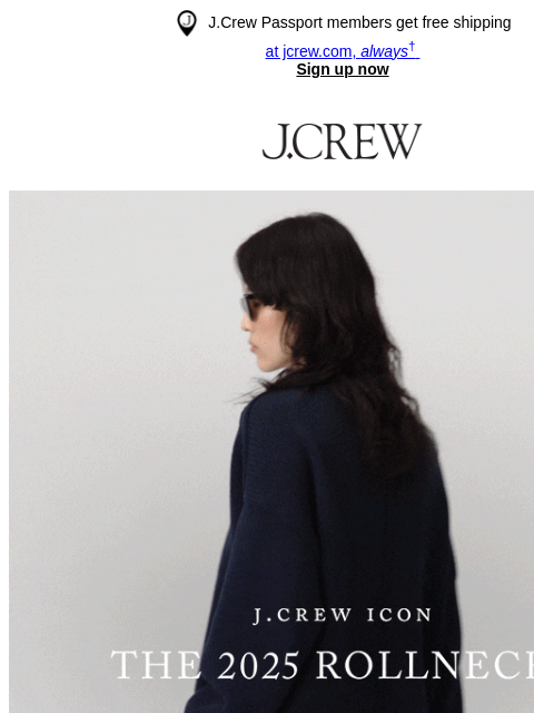 jcrew newsletter: Meet our famous Rollneck, refreshed for 2025