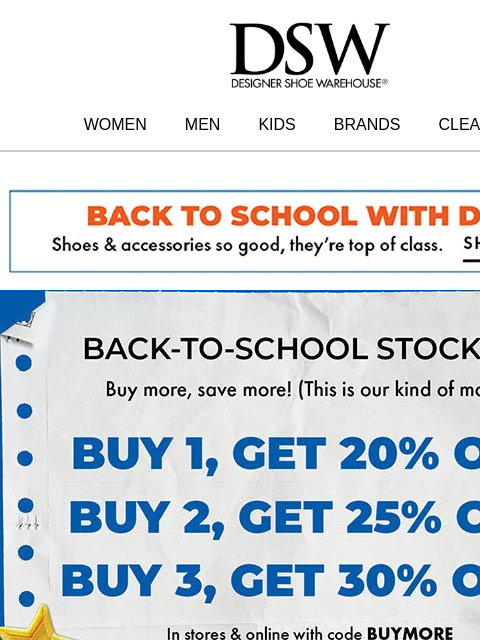 dsw newsletter: Buy more, save more! Up to 30% off >>>
