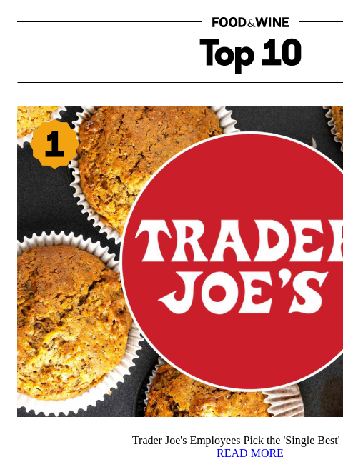 foodandwine newsletter: Trader Joe's Employees Pick the 'Single Best' Item...