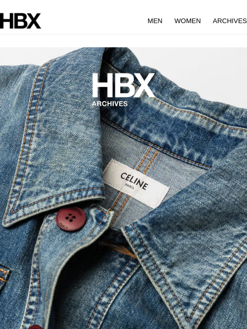 hbx newsletter: HBX Archives Preview:14 Aug/9AM EST/9PM HKT Releas...
