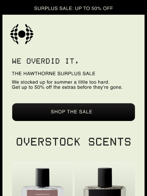 hawthorne newsletter: Summer Surplus Sale: Up to 50% Off!
