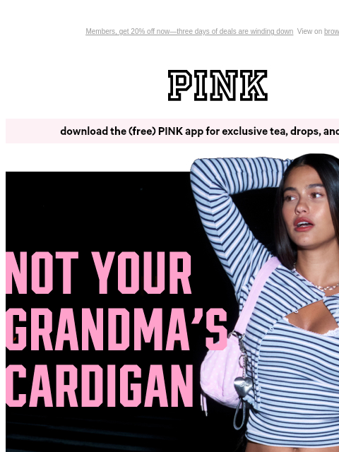 vspink newsletter: This Is NOT Your Grandma’s Cardigan 🧶