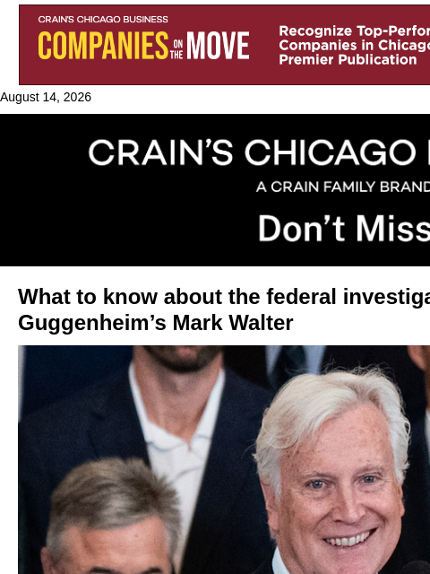 crainalerts newsletter: The feds' Mark Walter investigation, explained