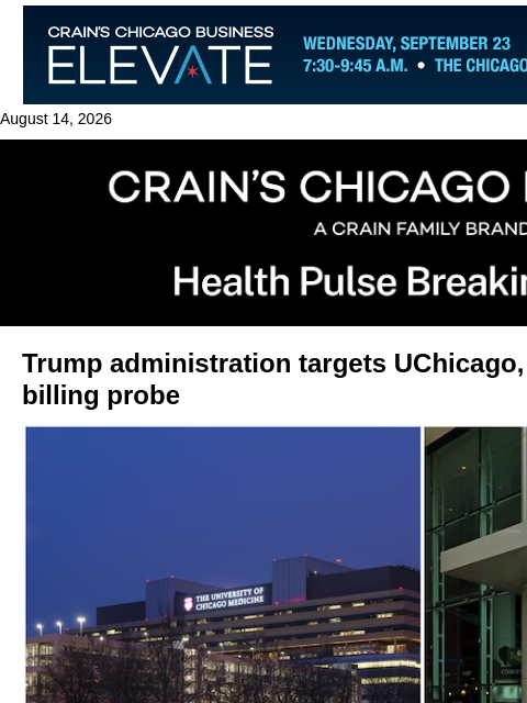 crainalerts newsletter: UChicago Medicine, Lurie targeted in federal billi...