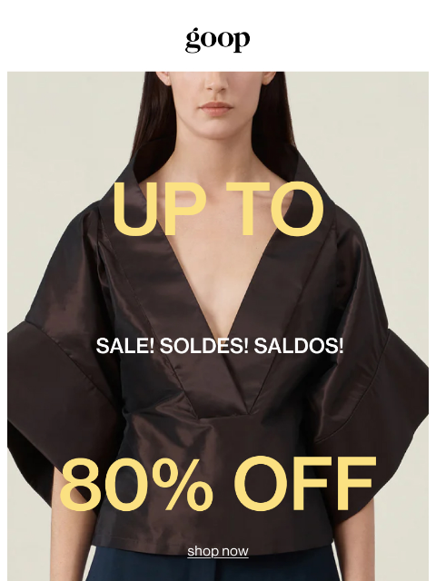 goop newsletter: our sale is up to 80% off
