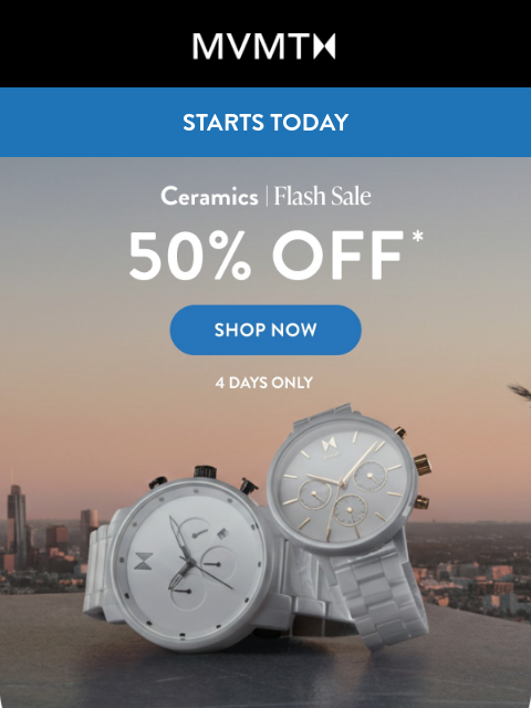 mvmt newsletter: Ceramics Flash Sale: 50% Off