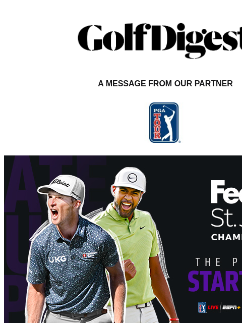 Golf Digest Logo A MESSAGE FROM OUR PARTNER WHO WILL TURN PRESSURE INTO EXCELLENCE? A season of performance has earned the top 70 PGA TOUR players a spot at the FedEx St. Jude Championship. This four