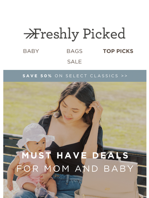 freshlypicked newsletter: Shop select Classic Diaper Bags for only $150! ✨