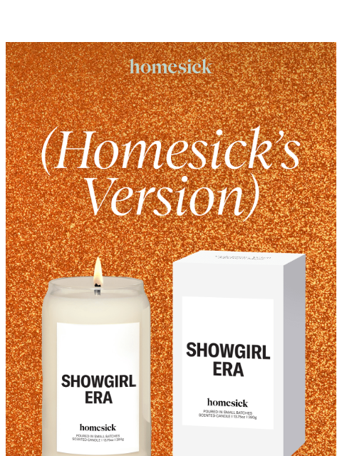 homesick newsletter: FLASH SCENT: Showgirl Era 🧡🪩