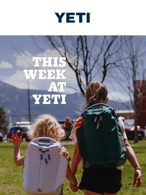 yeti newsletter: Back To School Essentials