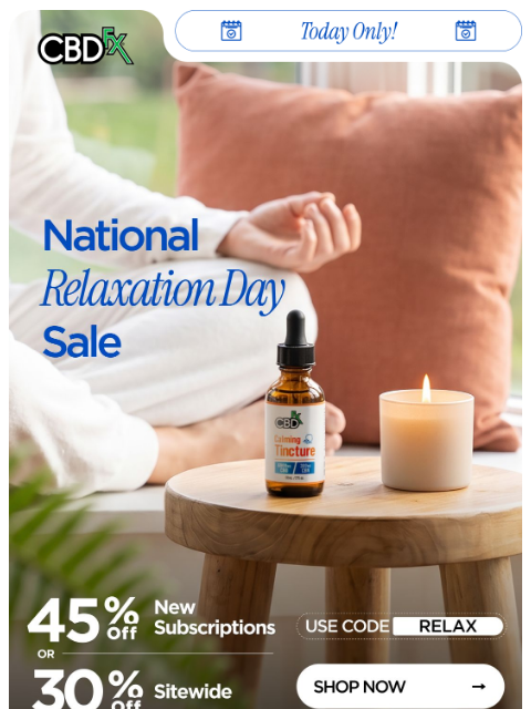 cbdfx newsletter: Relaxation Day Sale: up to 45% OFF! 😴