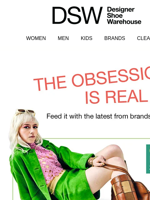dsw newsletter: BRANDS THAT HAVE US 😍