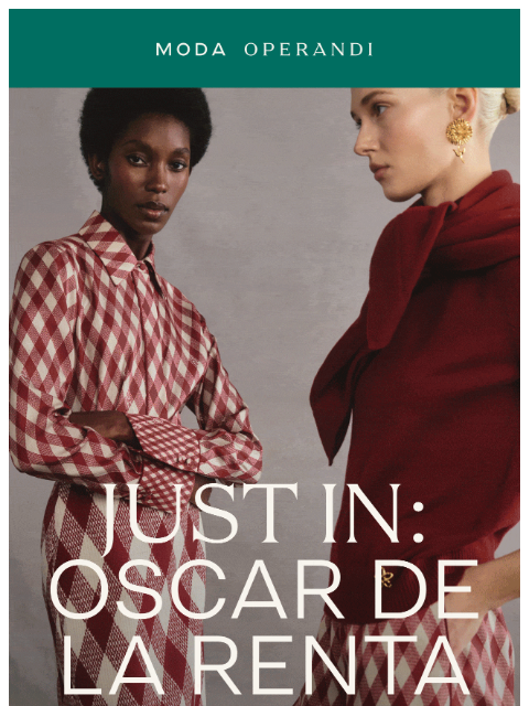 modaoperandi newsletter: Just In: OSCAR DE LA RENTA