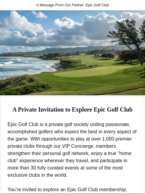 golfdigest newsletter: Private Golfers: You’re Invited to Explore Epic Go...