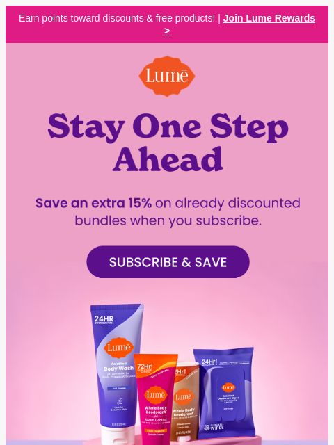 lumedeodorant newsletter: Never run out. Never pay full price. ☺️