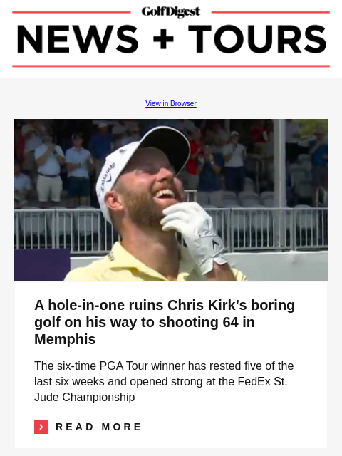 John Daly shocks Bryson DeChambeau with wild golf cart cooler GolfDigest View in Browser Chris Kirk A hole-in-one ruins Chris Kirk's boring golf on his way to shooting 64 in Memphis The six-time