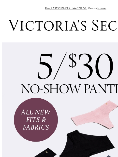 Plus, LAST CHANCE to take 20% Off View on browser Victoria's Secret VSCC Available Credit Introduction Shop Now Shop Now Shop Now Display images to show real-time content Display images to show