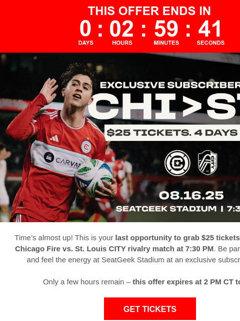 chicagofirefc newsletter: The Clock is Ticking  ⏰  $25 Tickets to CHI vs STL...