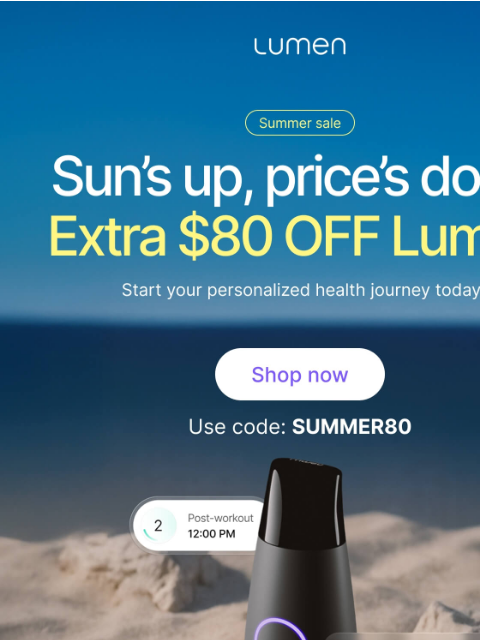 lumen newsletter: Last chance 🚨 Get an extra $80 off Lumen