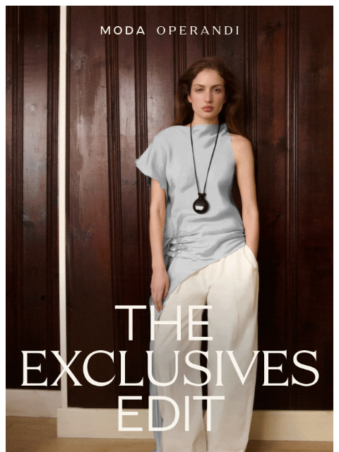 modaoperandi newsletter: *Extra* special pieces…