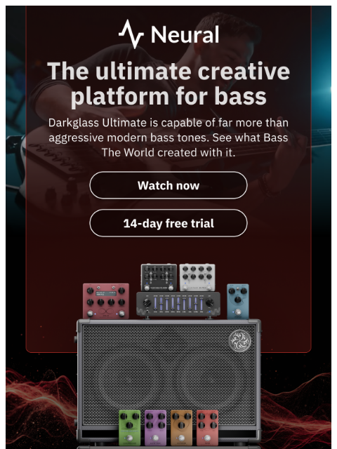 neuraldsp newsletter: Darkglass Ultimate does more than just metal