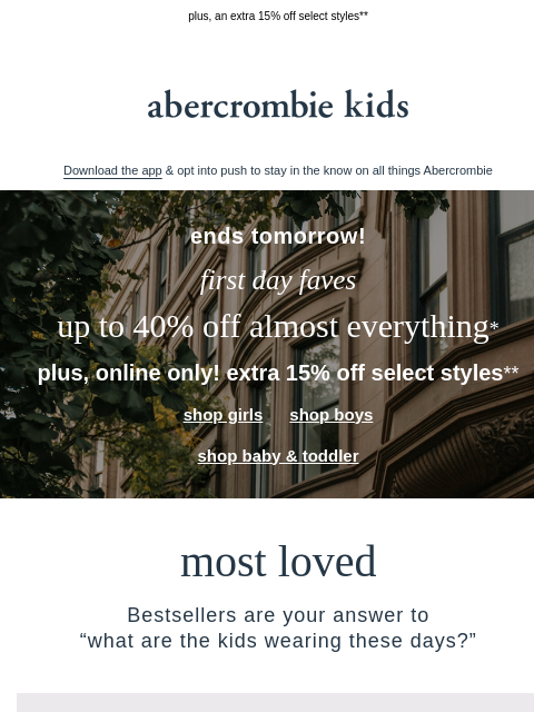 abercrombie newsletter: ending tomorrow! up to 40% off almost EVERYTHING*