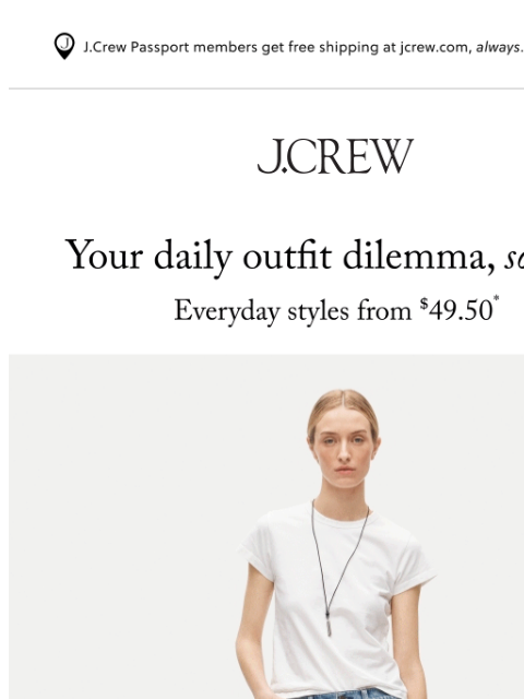 jcrew newsletter: Sale time: everyday styles from $49.50