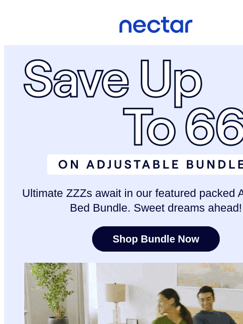 nectarsleep newsletter: Bed + Base + Bonus Bedding = Bliss 💤🌙