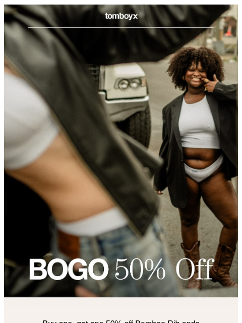 tomboyx newsletter: Last Day: BOGO 50% off Bamboo Rib